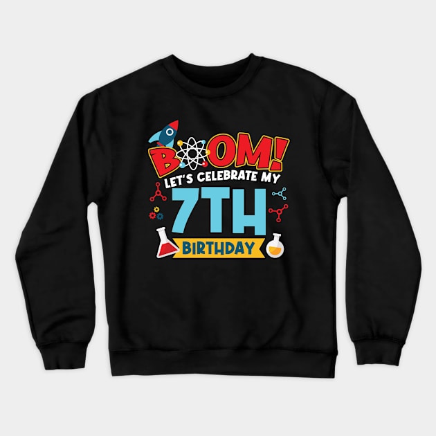 Boom Let's Celebrate My 7th Birthday Crewneck Sweatshirt by Peco-Designs